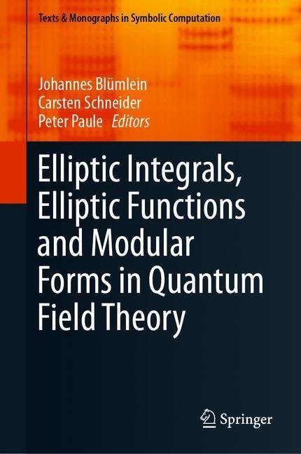 Elliptic Integrals, Elliptic Functions and Modular Forms in Quantum Field Theory main product photo