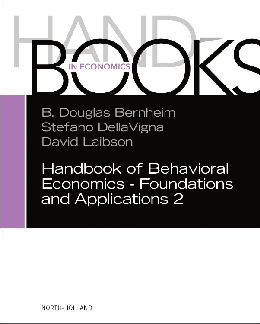Handbook of Behavioral Economics - Foundations and Applications 2 main product photo