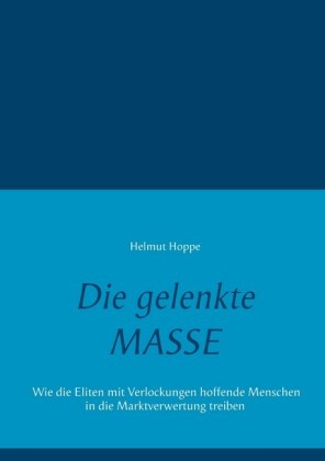 Die gelenkte Masse