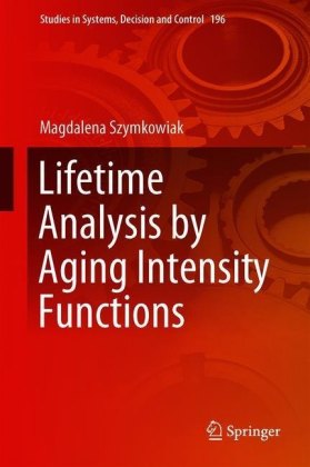 Lifetime Analysis by Aging Intensity Functions