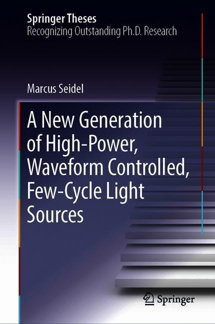 A New Generation of High-Power, Waveform Controlled, Few-Cycle Light Sources main product photo