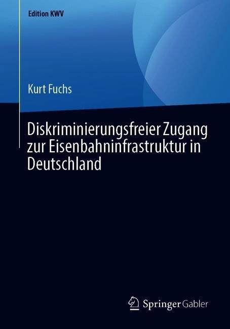 Diskriminierungsfreier Zugang zur Eisenbahninfrastruktur in Deutschland main product photo