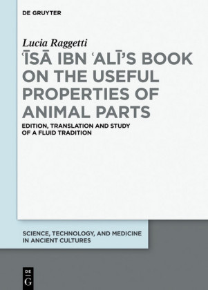 ??s? ibn ?Al?'s Book on the Useful Properties of Animal Parts