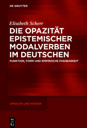 Die Opazität epistemischer Modalverben im Deutschen