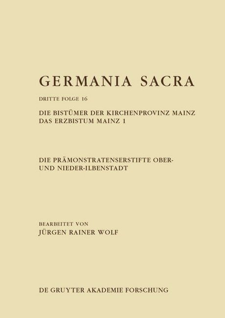 Die Prämonstratenserstifte Ober- und Nieder-Ilbenstadt. Die Bistümer der Kirchenprovinz Mainz. Das Erzbistum Mainz 1 main product photo