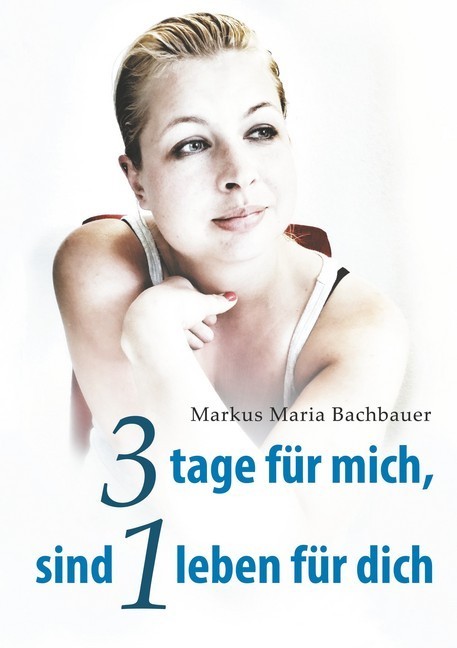 3 tage für mich, sind 1 leben für dich main product photo