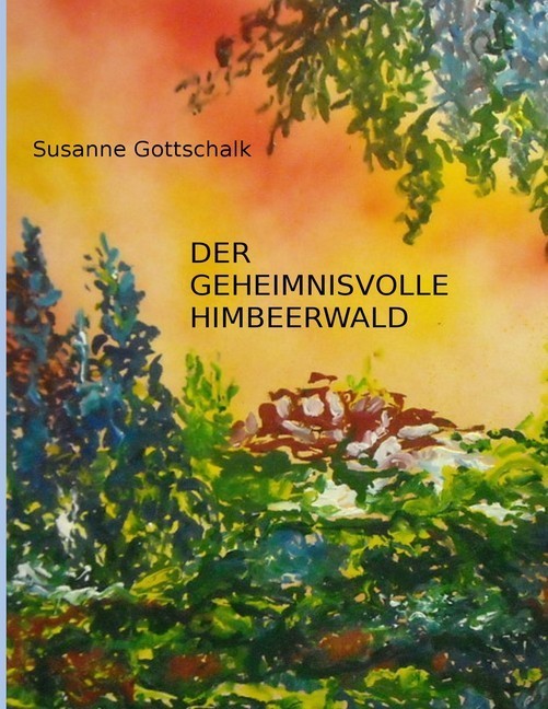 Der geheimnisvolle Himbeerwald main product photo