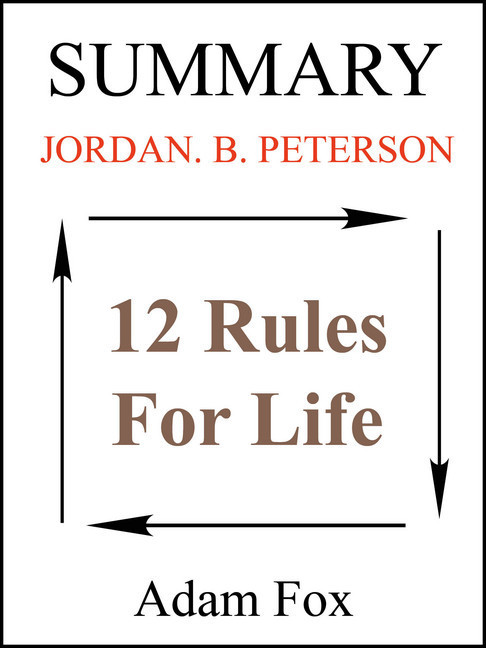 Summary Of 12 Rules For Life by Jordan B. Peterson main product photo