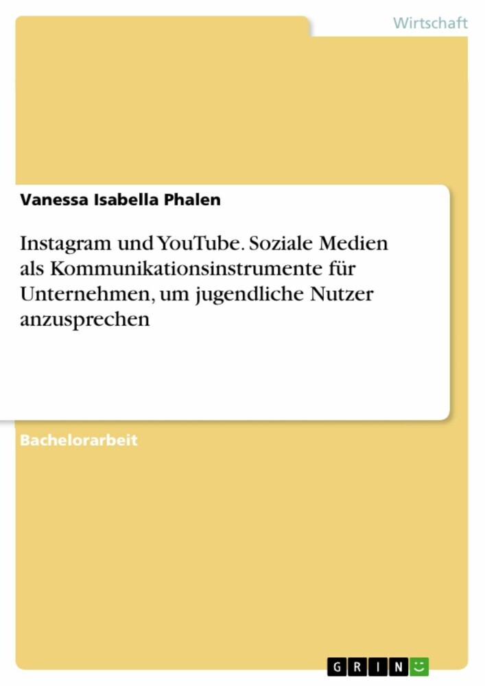 Instagram und YouTube. Soziale Medien als Kommunikationsinstrumente für Unternehmen, um jugendliche Nutzer anzusprechen main product photo