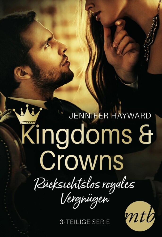 Kingdoms & Crowns - Rücksichtslos royales Vergnügen (3-teilige Serie) main product photo