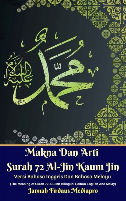 Makna Dan Arti Surah 72 Al-Jin Kaum Jin Versi Bahasa Inggris Dan Bahasa Melayu (The Meaning of Surah 72 Al-Jinn Bilingual Edition English And Malay) main product photo