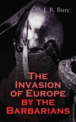 The Invasion of Europe by the Barbarians