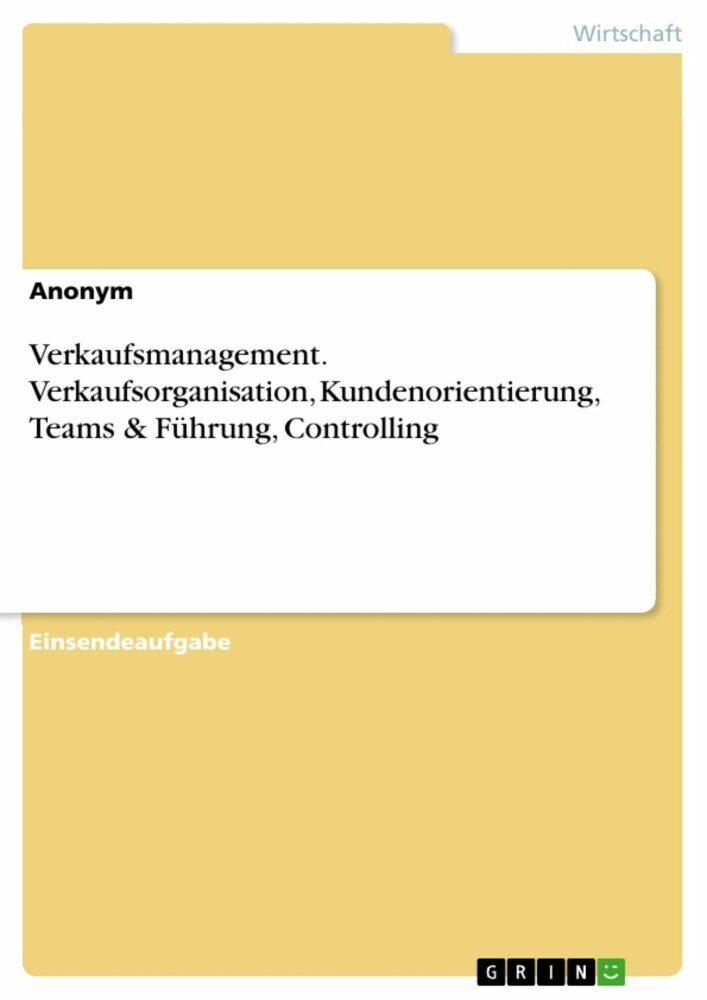Verkaufsmanagement. Verkaufsorganisation, Kundenorientierung, Teams & Führung, Controlling main product photo