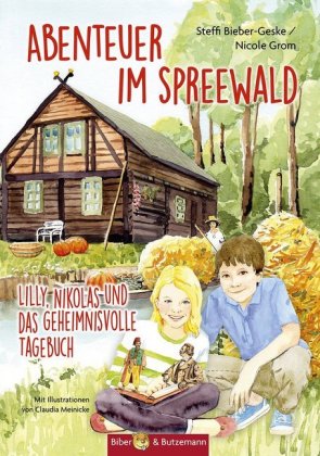 Abenteuer im Spreewald - Lilly, Nikolas und das geheimnisvolle Tagebuch