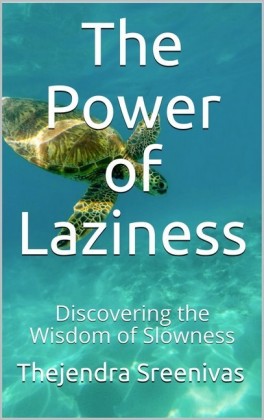 The Power of Laziness