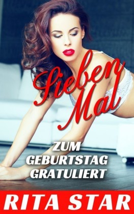 Sieben Mal zum Geburtstag gratuliert