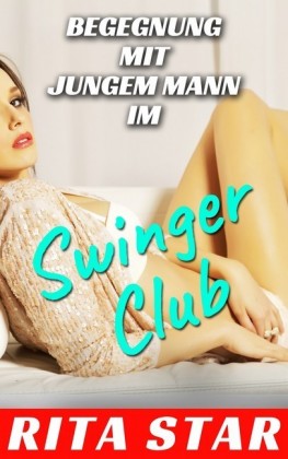 Begegnung mit jungem Mann im Swinger Club