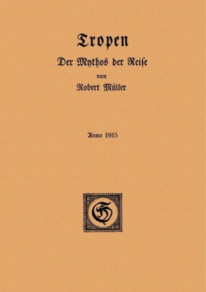 Tropen. Der Mythos der Reise