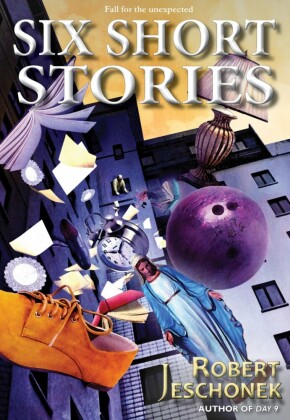 Six Short Stories Volume One