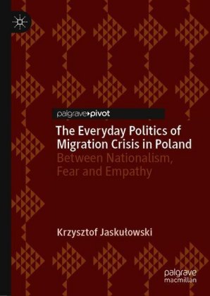 The Everyday Politics of Migration Crisis in Poland