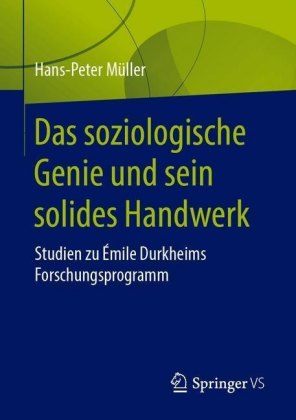 Das soziologische Genie und sein solides Handwerk