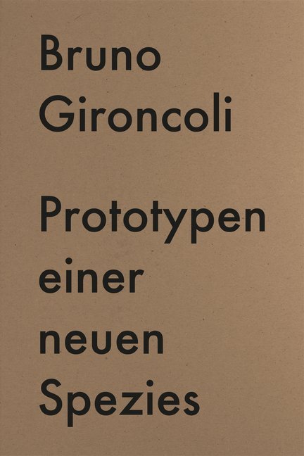 Prototypen einer neuen Spezies / Prototypes for a New Species main product photo