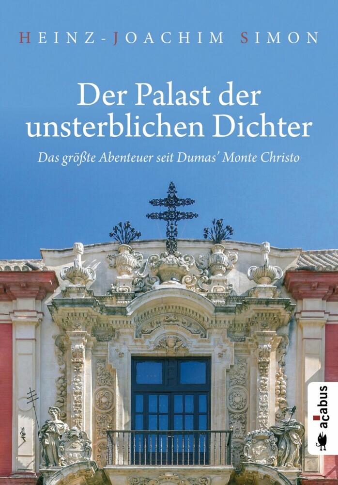 Der Palast der unsterblichen Dichter. Das größte Abenteuer seit Dumas' Monte Christo main product photo