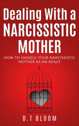 Dealing With a Narcissistic Mother