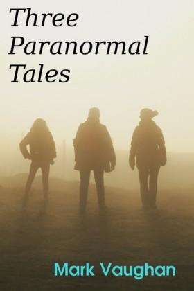 Three Paranormal Tales