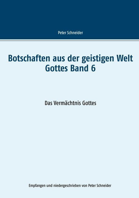 Botschaften aus der geistigen Welt Gottes Band 6 main product photo