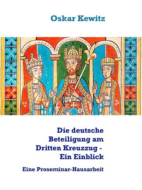 Die deutsche Beteiligung am Dritten Kreuzzug - Ein Einblick main product photo