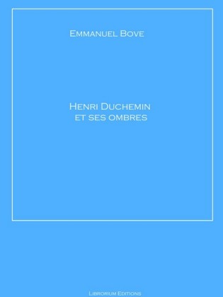 Henri Duchemin et ses ombres