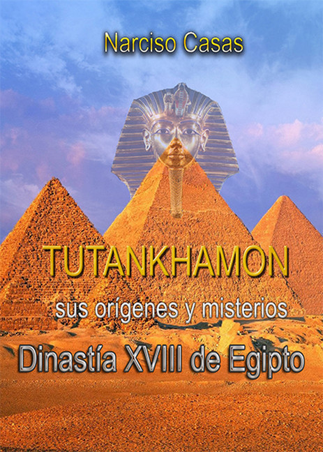 Tutankhamón sus orígenes y misterios Dinastía XVIII de Egipto main product photo