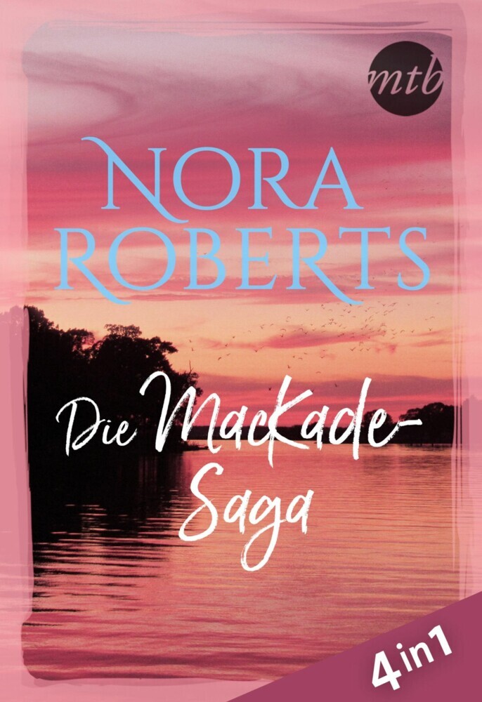 Nora Roberts - Die MacKade-Saga (4in1) main product photo