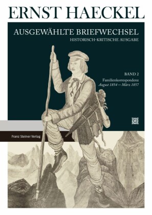 Ernst Haeckel: Ausgewählte Briefwechsel. Historisch-kritische Ausgabe. Bd. 2