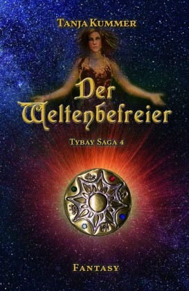Tybay Saga - Der Weltenbefreier