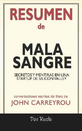 Mala Sangre: Secretos y Mentiras en Una Startup de Silicon Valley de John Carreyrou: Conversaciones Escritas main product photo
