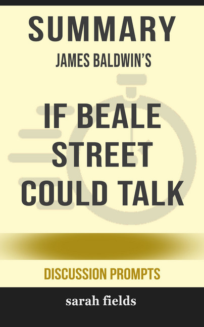 Summary: James Baldwin's If Beale Street Could Talk main product photo