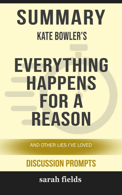 Summary: Kate Bowler's Everything Happens for a Reason main product photo
