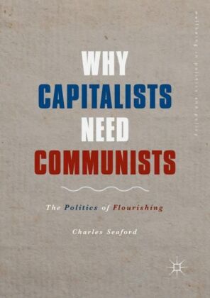 Why Capitalists Need Communists
