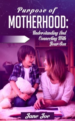 Purpose of Motherhood