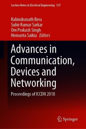 Advances in Communication, Devices and Networking