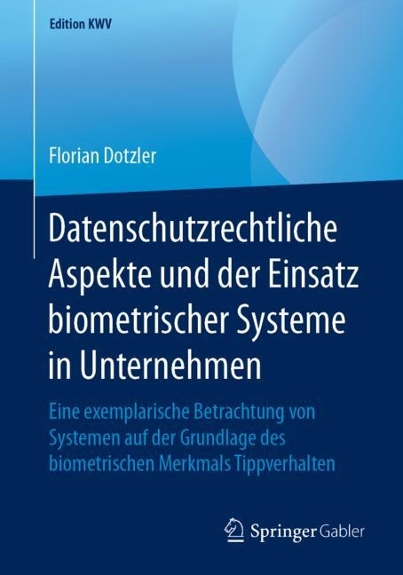 Datenschutzrechtliche Aspekte und der Einsatz biometrischer Systeme in Unternehmen main product photo