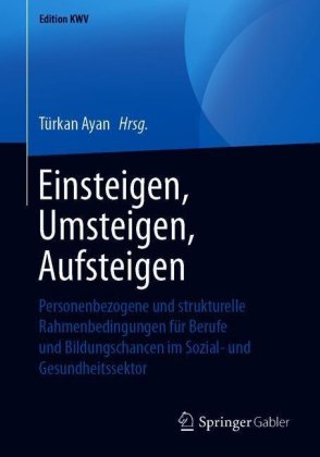 Einsteigen, Umsteigen, Aufsteigen