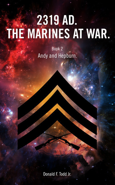 2319 AD. The Marines at War. Book 2: Andy and Hepburn main product photo