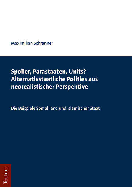 Spoiler, Parastaaten, Units? Alternativstaatliche Polities aus neorealistischer Perspektive main product photo