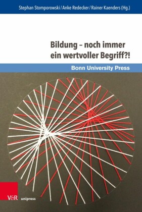 Bildung - noch immer ein wertvoller Begriff?!