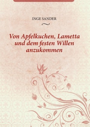Von Apfelkuchen, Lametta und dem festen Willen anzukommen