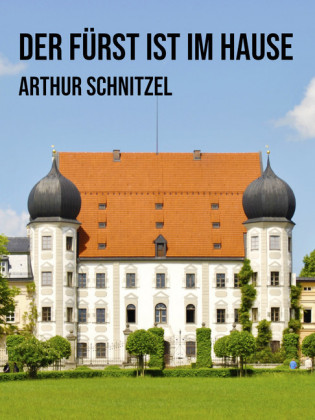 Der Fürst ist im Hause