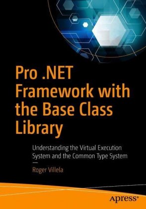 Pro .NET Framework with the Base Class Library